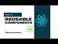 Reusable component in React Js | Ep 12