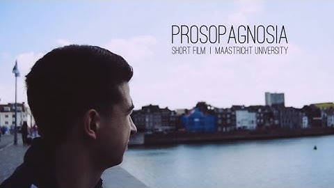 Prosopagnosia - Short Film | Maastricht University