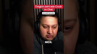 Timgioh sieht sein crush im Chat #timgioh ##twitch #twitchgermany