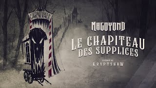 MAGOYOND - Le Chapiteau des Supplices (Lyric Video)