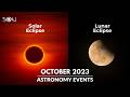 Don&#39;t Miss These Astronomy Events in October 2023 | Solar Eclipse | Lunar Eclipse | Meteor Shower