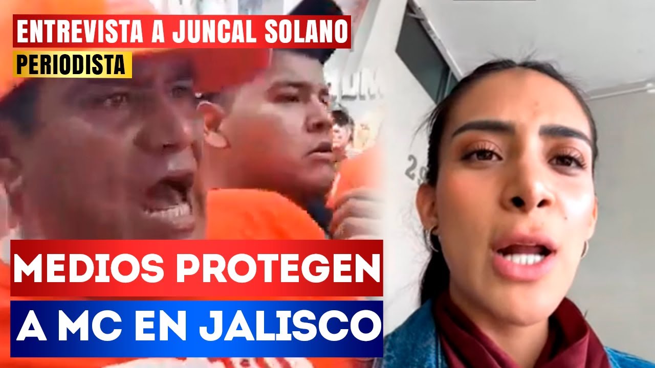 Juncal Solano NARRA como GENTE de MC les AGREDIÓ a MORENISTAS en JALISCO