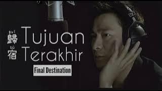 歸宿 · Gui Su • 劉德華 • Andy Lau • Tujuan Terakhir • Final Destination • Chinese Song • Lirik Terjemahan