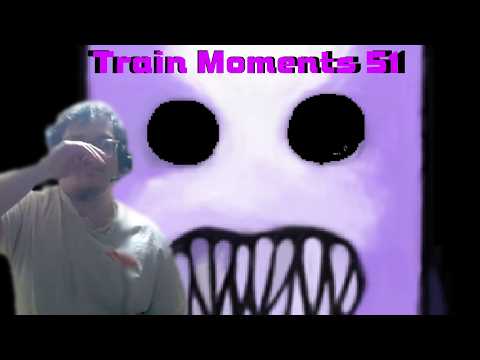 Train Moments 51