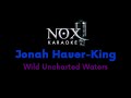 Jonah hauerking  wild uncharted waters  nox karaoke