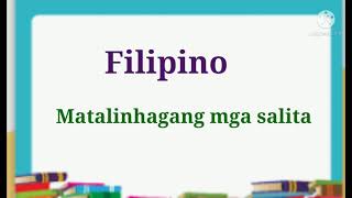 Filipino kahulugan ng mga matalinhagang  mga salita