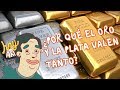 ¿Por qué el oro y la plata valen tanto? - Hey Arnoldo