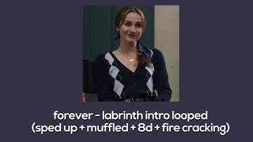 forever by labrinth intro looped (sped up + 8d)