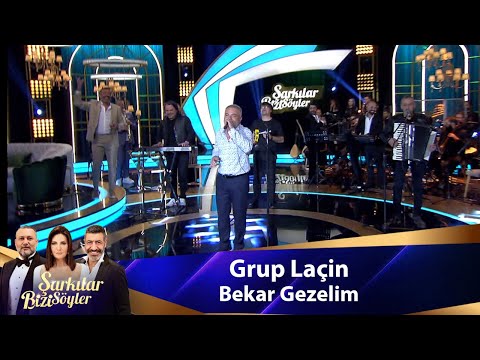 Grup Laçin -BEKAR GEZELİM