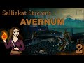 Salliekat streams avernum 2000  part 2