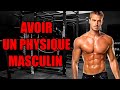 Tous les hommes devraient tre muscls et forts  je texplique pourquoi