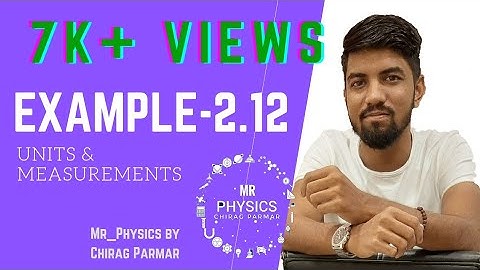 CLASS 11 CHAPTER 2 (EXAMPLE -2.12)