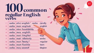 100 Common Regular English Verbs You Must Know! 🔥