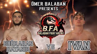 Buğrahan Dayanır Vs Ivan Bfa 17.08.2025