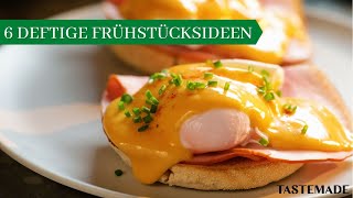 6 DEFTIGE Frühstücksideen