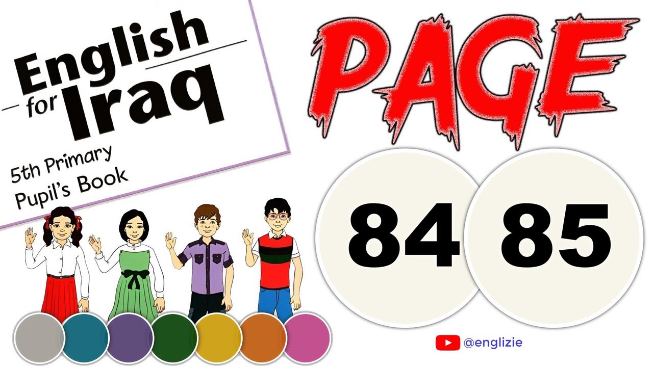 انكليزي خامس ابتدائي-الدرس السادس-الوحدة السادسة-كتاب الطالب-صفحة 84-صفحة 85-(المنهج الجديد 2025)