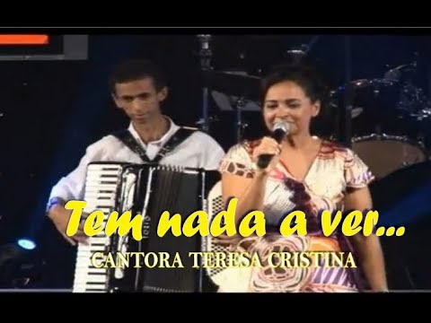 Teresa Cristina   Tem nada a ver