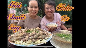 Gỏi chuối cây | cháo vịt xiêm | Linh Trần TV