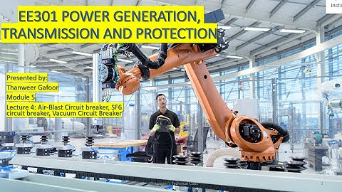 KTU - MODULE 5 - LECTURE 4 - POWER GENERATION, TRANSMISSION & PROTECTION