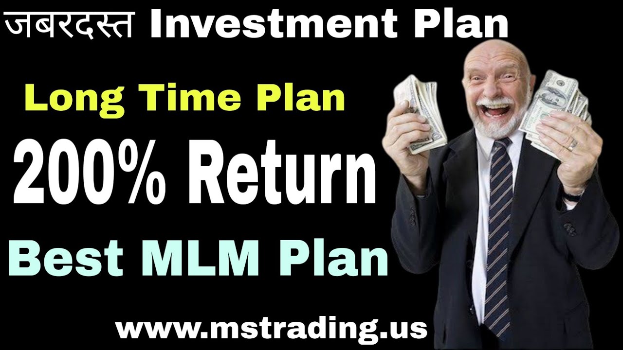 Best Mlm Investment Plan || mstrading || 200% Return ||Long time Plan