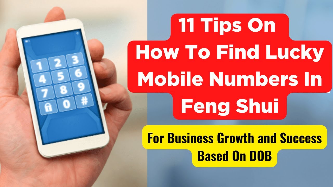 📱How To Find Lucky Mobile Number In Feng Shui 11 Lucky Mobile Number