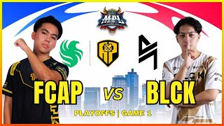 FCAP vs BLCK  | MPL PH S13 PLAYOFFS | GAME 1