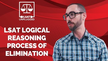 LSAT Logical Reasoning Process of Elimination