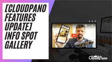 [CloudPano Features Update] Info Spot Gallery