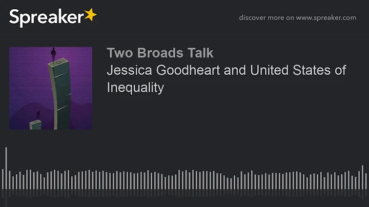 Jessica Goodheart and United States of Inequality