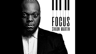 Video-Miniaturansicht von „Shaun Martin "Focus"“