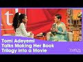 Tomi Adeyemi Explains the 5-Year Hiatus, Talks Making Book Trilogy into a Movie