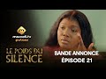 Série - Le Poids du Silence - Saison 1 - Épisode 21 - Bande Annonce VOSTFR