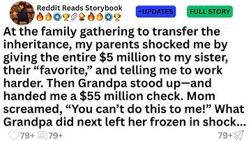 At the family gathering to transfer the inheritance, my parents shocked me by giving the entire $5..