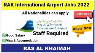 RAK International Airport Jobs 2022 || Ras al khaimah jobs || UAE Airport jobs || Airport jobs