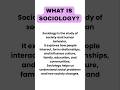 What is Sociology? #sociology #socialscience #upsc #education #shorts #viral #trending #society