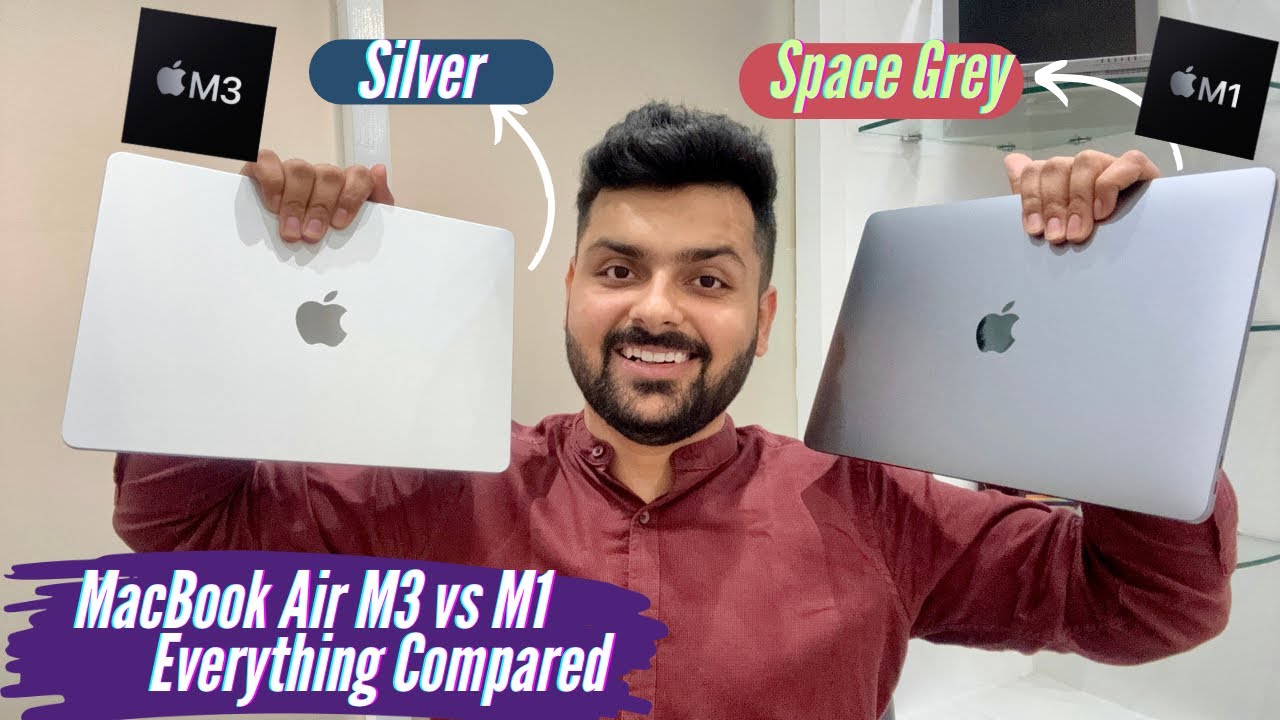 MacBook Air M3 vs M1 Full Comparison: Things Have Changed But How Much ...
