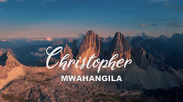 Christopher Mwahangila ~ Mchungaji Wa Moyo (Official Music Lyrics)