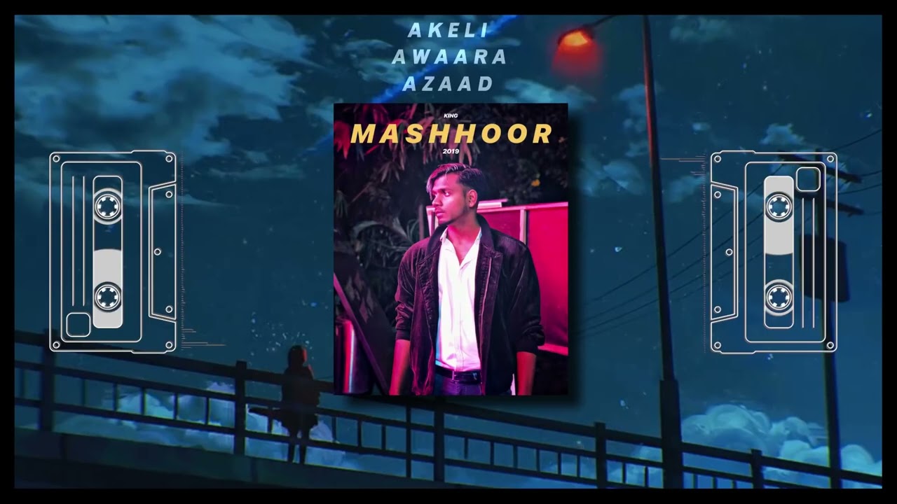 King - Akeli Awara Azad ( Official May Playlist)