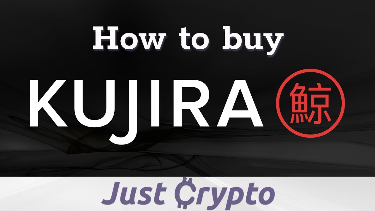 How to buy Kujira