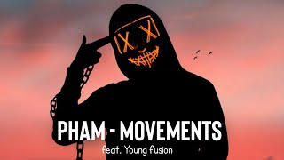 PHAM - MOVEMENTS (Feat.Young Fusion) | New Ringtone 2020 🔥 Thumb