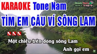 Tìm Em Câu Ví Sông Lam Karaoke Tone Nam - Beat Chuẩn 2024 | Nhạc Sống Thanh Ngân