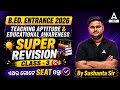 B.ED. ENTRANCE 2026 | Teaching Aptitude | Educational Awareness | Super Revision | Class 3