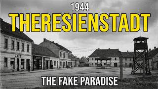 The Dark Story of Theresienstadt — the Fake Paradise Built to Fool the Red Cross