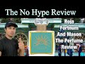 ROJA PARFUMS FORTNUM AND MASON THE PERFUME REVIEW | THE NO HYPE FRAGRANCE REVIEW