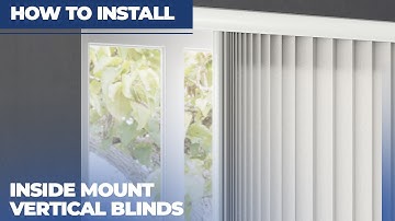 How to Install Inside Mount Vertical Blinds