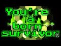 Youre a born survivor  visualizer lyric ft shirobontv