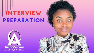 How to Prep For Very Difficult Scrum Master Interview in - 2024 || Aisha Scrum Tech