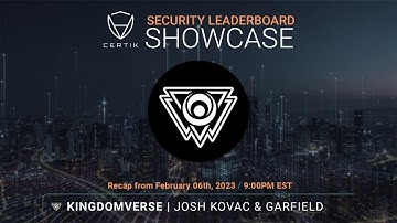 Kingdomverse | Security Leaderboard LIVE! Showcase | CertiK | Recap