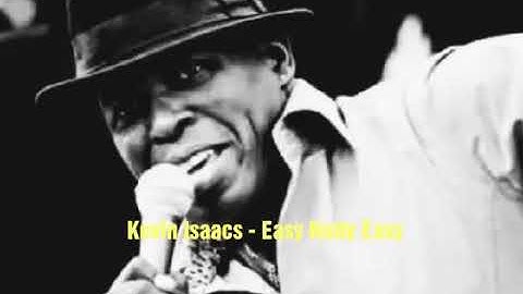 Kevin Isaacs - Easy Natty Easy