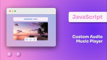 Audio Music Player from Server Data | HTML, CSS, Javascript Project (Part 2 of 2)